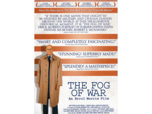 The Fog of War: Eleven Lessons from the Life of Robert S.&nbsp;McNamara